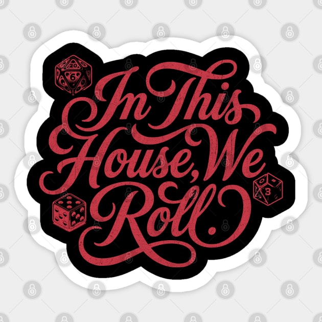 In This House We Roll Board Game and Tabletop Fan Sticker by Joaddo